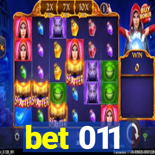 bet 011